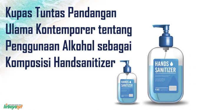 Kupas Tuntas Kandungan Alkohol dalam Handsanitizer