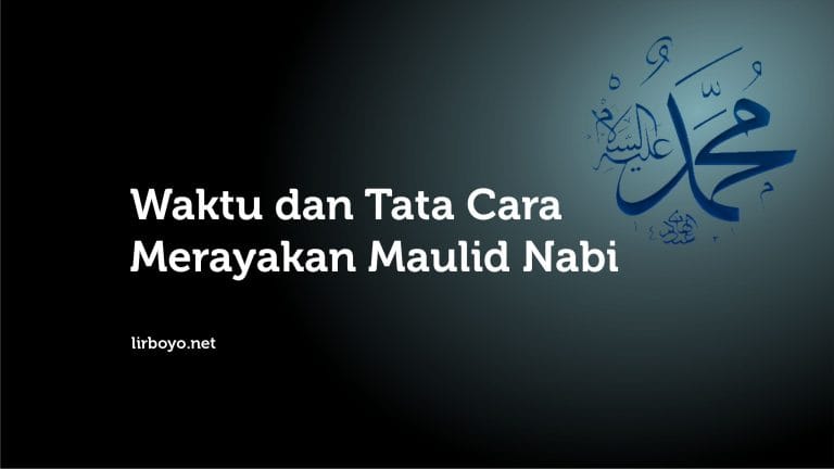 Waktu dan Tata Cara Merayakan Maulid Nabi