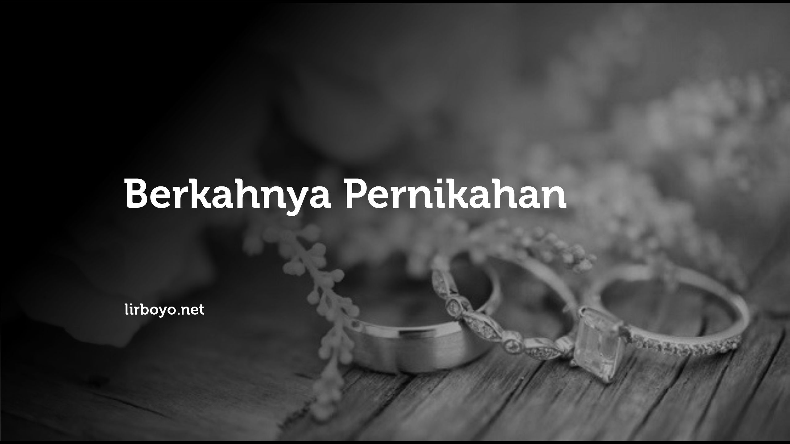 Berkahnya Pernikahan