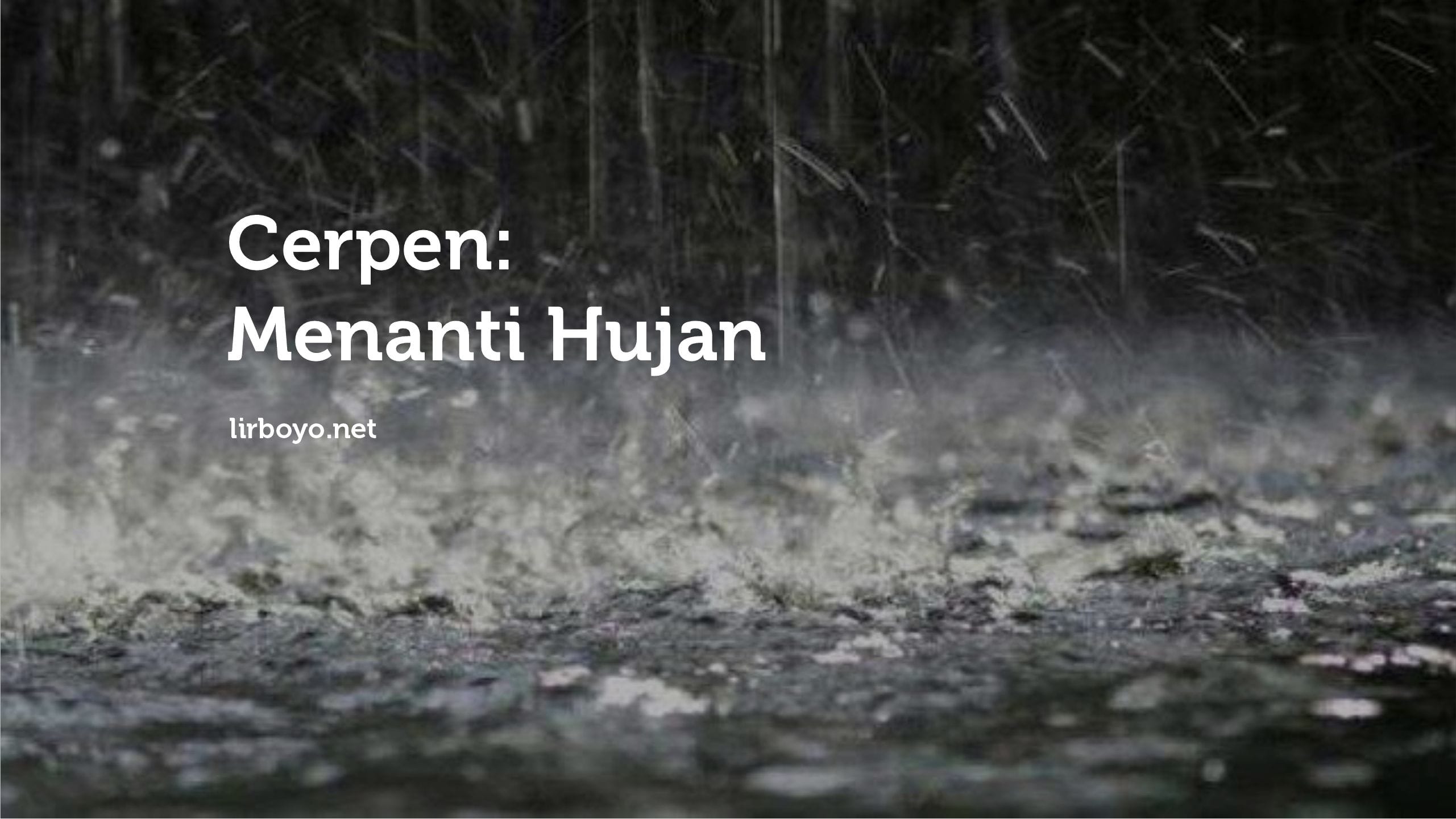 Menanti Hujan