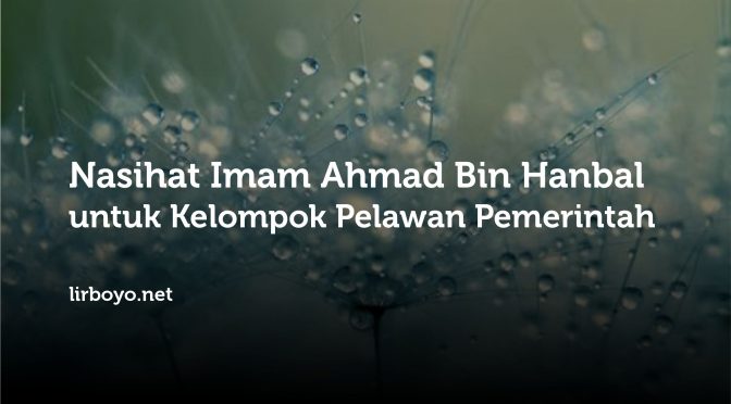 Nasihat Imam Ahmad Bin Hanbal