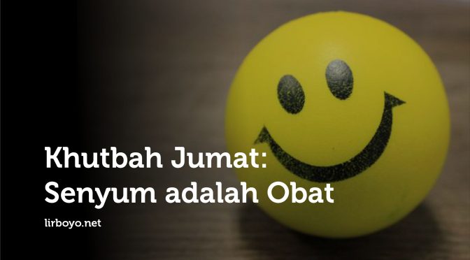 Khutbah Jumat Senyum adalah bat