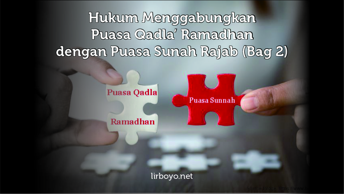 Menggabungkan puasa qadla dan sunah