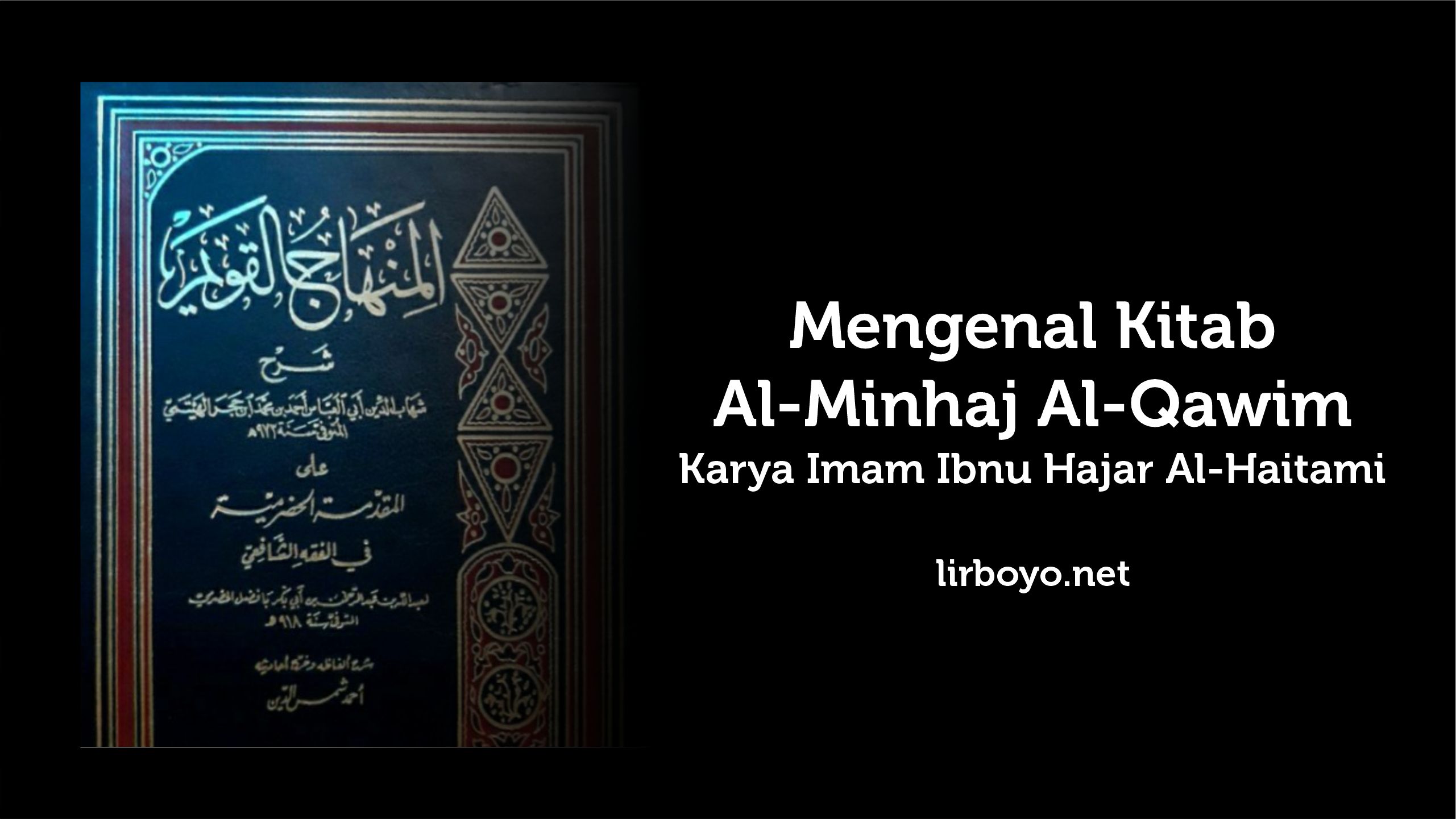 Mengenal Kitab Al-Minhaj Al-Qawim