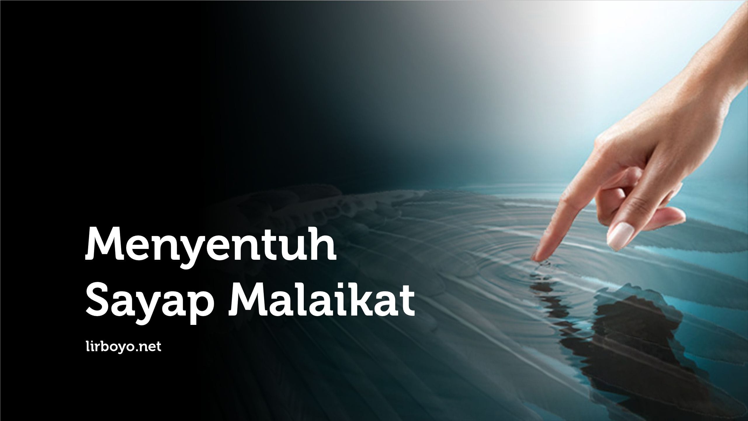 Menyentuh Sayap Malaikat