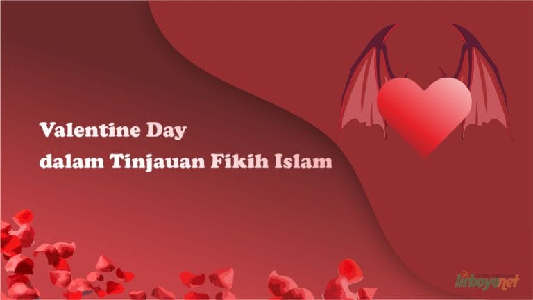 Valentine Day dalam Tinjauan Fikih Islam